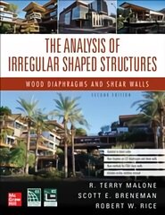 Analysis of Irregular Shaped Structures: Wood Diaphragms and Shear Walls, Second Edition 2nd edition cena un informācija | Sociālo zinātņu grāmatas | 220.lv