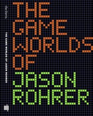 Game Worlds of Jason Rohrer цена и информация | Книги об искусстве | 220.lv