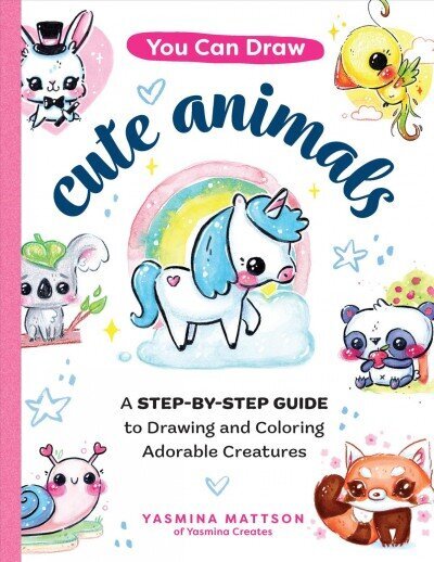 You Can Draw Cute Animals: A Step-by-Step Guide to Drawing and Coloring Adorable Creatures цена и информация | Mākslas grāmatas | 220.lv
