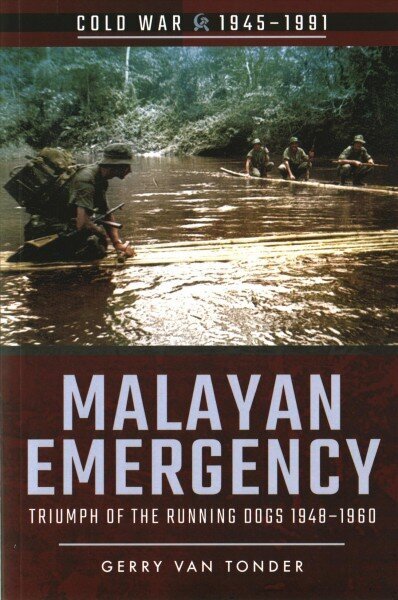 Malayan Emergency cena un informācija | Vēstures grāmatas | 220.lv