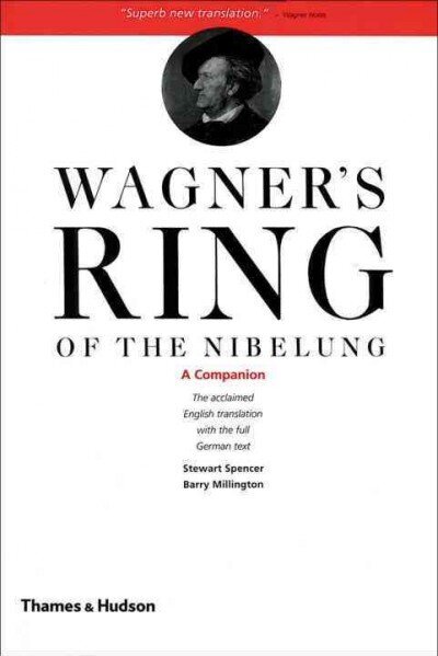 Wagner's Ring of the Nibelung: A Companion New edition, Wagner's Ring of the Nibelung: A Companion Companion cena un informācija | Mākslas grāmatas | 220.lv