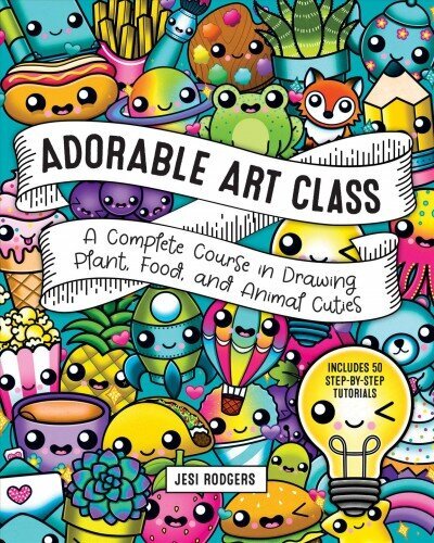 Adorable Art Class: A Complete Course in Drawing Plant, Food, and Animal Cuties - Includes 75 Step-by-Step Tutorials, Volume 6 cena un informācija | Mākslas grāmatas | 220.lv