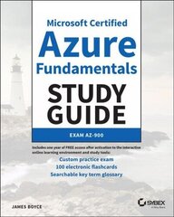 Microsoft Certified Azure Fundamentals Study Guide - Exam AZ-900: Exam AZ-900 цена и информация | Учебники | 220.lv