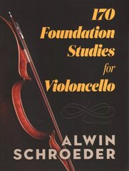 170 Foundation Studies for Violoncello: Volume 1 цена и информация | Книги об искусстве | 220.lv