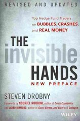 Invisible Hands: Top Hedge Fund Traders on Bubbles, Crashes, and Real Money Revised and Updated цена и информация | Книги по экономике | 220.lv