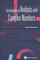 Introduction To Analysis With Complex Numbers cena un informācija | Ekonomikas grāmatas | 220.lv