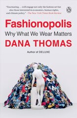 Fashionopolis: Why What We Wear Matters cena un informācija | Ekonomikas grāmatas | 220.lv