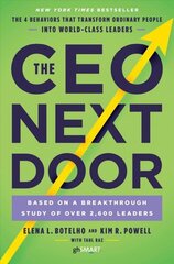 CEO Next Door: The 4 Behaviors that Transform Ordinary People into World-Class Leaders cena un informācija | Ekonomikas grāmatas | 220.lv