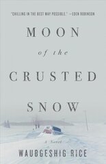 Moon Of The Crusted Snow cena un informācija | Romāni | 220.lv