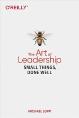 Art of Leadership, The: Small Things, Done Well cena un informācija | Ekonomikas grāmatas | 220.lv