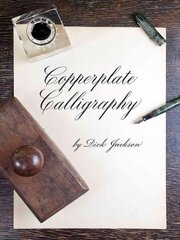 Copperplate Calligraphy First Edition, First ed. cena un informācija | Grāmatas par veselīgu dzīvesveidu un uzturu | 220.lv