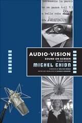 Audio-Vision: Sound on Screen second edition цена и информация | Книги об искусстве | 220.lv