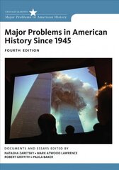 Major Problems in American History Since 1945 4th edition cena un informācija | Vēstures grāmatas | 220.lv