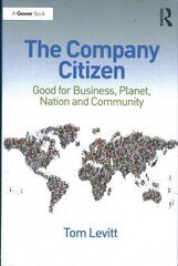 Company Citizen: Good for Business, Planet, Nation and Community cena un informācija | Ekonomikas grāmatas | 220.lv