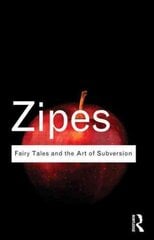 Fairy Tales and the Art of Subversion цена и информация | Исторические книги | 220.lv