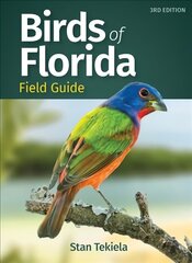 Birds of Florida Field Guide 3rd Revised edition cena un informācija | Enciklopēdijas, uzziņu literatūra | 220.lv