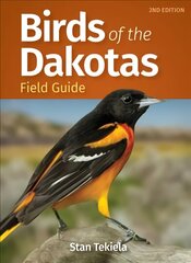 Birds of the Dakotas Field Guide 2nd Revised edition цена и информация | Энциклопедии, справочники | 220.lv