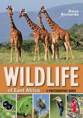 Wildlife of East Africa: a Photographic Guide cena un informācija | Enciklopēdijas, uzziņu literatūra | 220.lv