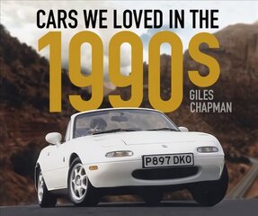 Cars We Loved in the 1990s цена и информация | Книги для подростков и молодежи | 220.lv