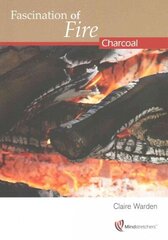 Fascination of Fire: Charcoal цена и информация | Книги по социальным наукам | 220.lv