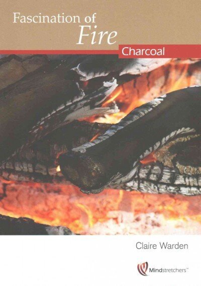 Fascination of Fire: Charcoal цена и информация | Sociālo zinātņu grāmatas | 220.lv