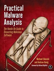 Practical Malware Analysis: The Hands-On Guide to Dissecting Malicious Software цена и информация | Книги по экономике | 220.lv