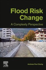 Flood Risk Change: A Complexity Perspective cena un informācija | Sociālo zinātņu grāmatas | 220.lv