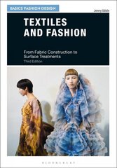 Textiles and Fashion: From Fabric Construction to Surface Treatments 3rd edition cena un informācija | Mākslas grāmatas | 220.lv