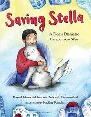 Saving Stella: A Dog's Dramatic Escape from War цена и информация | Книги для подростков и молодежи | 220.lv