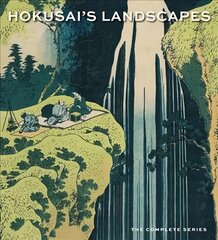 Hokusai's Landscapes: The Complete Series цена и информация | Книги об искусстве | 220.lv