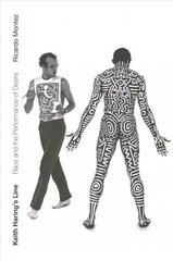 Keith Haring's Line: Race and the Performance of Desire цена и информация | Книги об искусстве | 220.lv