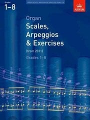 Organ Scales, Arpeggios and Exercises: from 2011 cena un informācija | Mākslas grāmatas | 220.lv