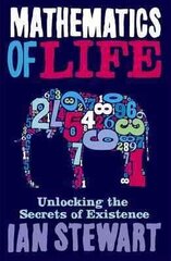 Mathematics Of Life: Unlocking the Secrets of Existence Main цена и информация | Развивающие книги | 220.lv