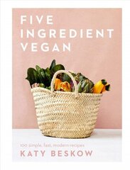 Five Ingredient Vegan: 100 Simple, Fast, Modern Recipes US edition цена и информация | Книги рецептов | 220.lv