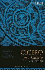 Cicero, pro Caelio: A Selection cena un informācija | Dzeja | 220.lv