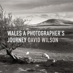Wales: A Photographer's Journey 2nd New edition цена и информация | Книги по фотографии | 220.lv