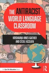 Antiracist World Language Classroom цена и информация | Книги для подростков  | 220.lv