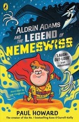 Aldrin Adams and the Legend of Nemeswiss цена и информация | Книги для подростков и молодежи | 220.lv
