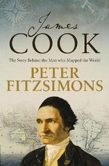 James Cook: The story of the man who mapped the world цена и информация | Биографии, автобиогафии, мемуары | 220.lv