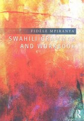 Swahili Grammar and Workbook цена и информация | Учебный материал по иностранным языкам | 220.lv
