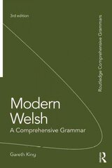 Modern Welsh: A Comprehensive Grammar: A Comprehensive Grammar 3rd edition цена и информация | Пособия по изучению иностранных языков | 220.lv