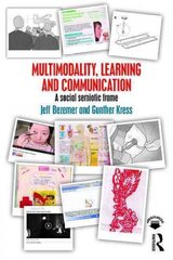 Multimodality, Learning and Communication: A social semiotic frame цена и информация | Учебный материал по иностранным языкам | 220.lv