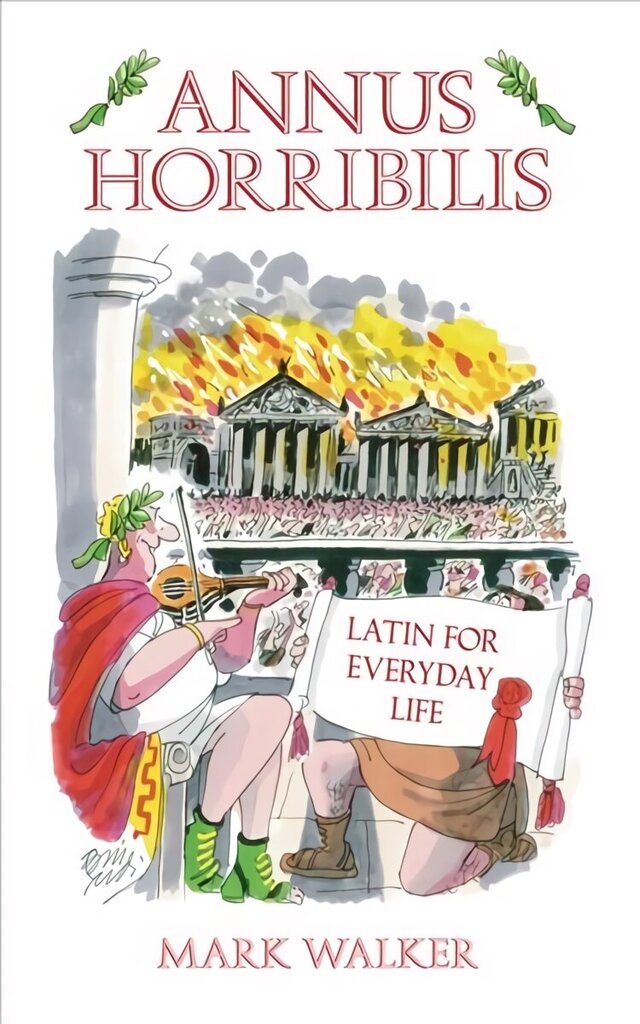 Annus Horribilis: Latin for Everyday Life цена и информация | Svešvalodu mācību materiāli | 220.lv