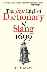 First English Dictionary of Slang 1699 цена и информация | Пособия по изучению иностранных языков | 220.lv