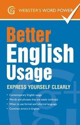 Better English Usage: Express Yourself Clearly cena un informācija | Svešvalodu mācību materiāli | 220.lv