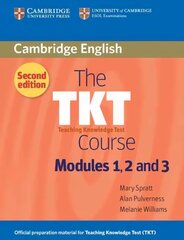 The TKT Course Modules 1, 2 and 3 (2nd Edition) цена и информация | Пособия по изучению иностранных языков | 220.lv