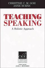 Teaching Speaking A Holistic Approach cena un informācija | Svešvalodu mācību materiāli | 220.lv