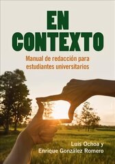 En Contexto: Manual de redaccion para estudiantes universitarios New edition cena un informācija | Svešvalodu mācību materiāli | 220.lv