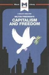 Analysis of Milton Friedman's Capitalism and Freedom: Capitalism and Freedom cena un informācija | Sociālo zinātņu grāmatas | 220.lv