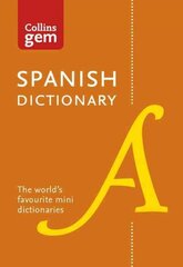 Spanish Gem Dictionary: The World's Favourite Mini Dictionaries Tenth edition, Collins Spanish Dictionary: 40,000 Words and Phrases in a Mini Format цена и информация | Учебный материал по иностранным языкам | 220.lv